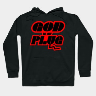 GOD IS MY PLUG Hoodie